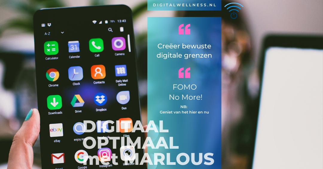 FOMO No More, Digital Wellness, Marlous de Haan