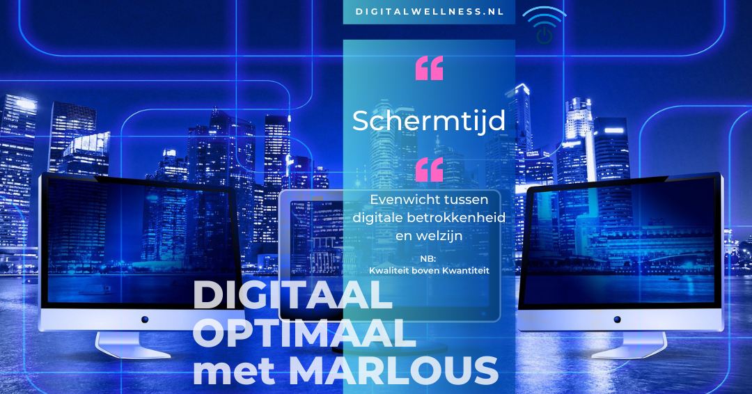 Digital Wellness - Marlous de Haan - Schermtijd