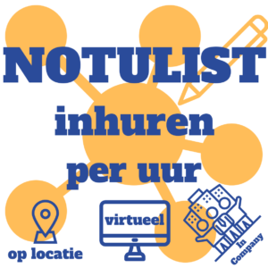Notulist inhuren - Notuleren